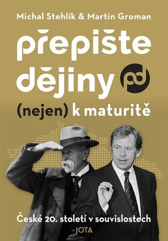 Přepište dějiny (nejen k maturitě)